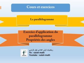 الاولى اعدادي خيار فرنسية Maths 1AC cours exercice du parallélogramme propriété des angles